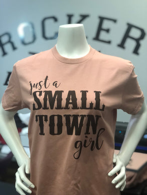 Just a Small Town Girl - Cotton Crew Neck Printed-Tee